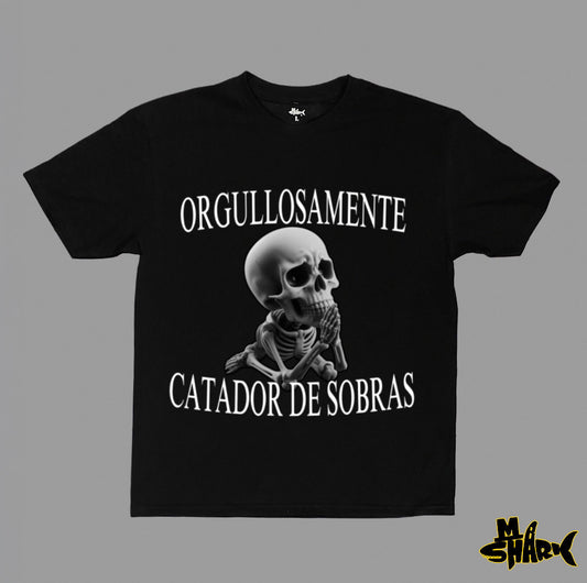 ORGULLOSAMENTE CATADOR DE SOBRAS
